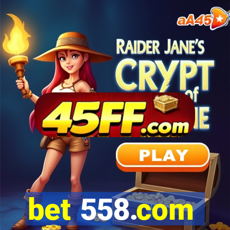 bet 558.com